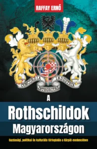 A Rothschildok Magyarországon